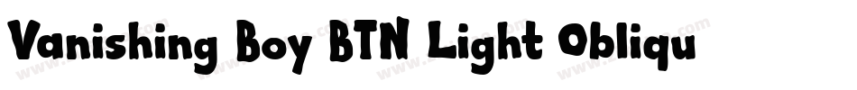 Vanishing Boy BTN Light Oblique字体转换